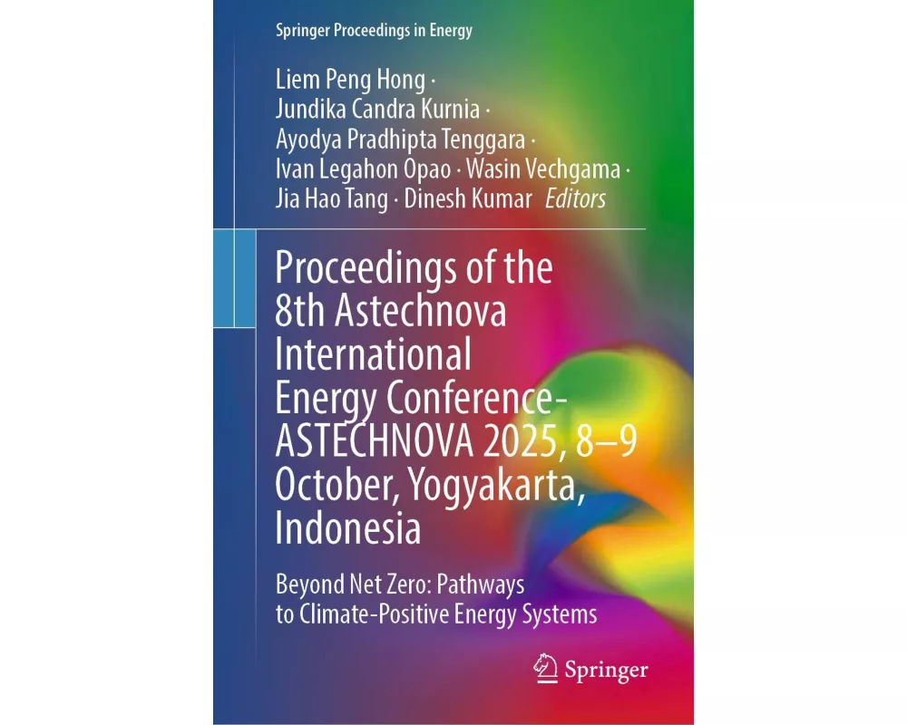 Proceedings of the 8th Astechnova International Energy Conference- ASTECHNOVA 2025, 8-9 October, Yogyakarta, Indonesia
