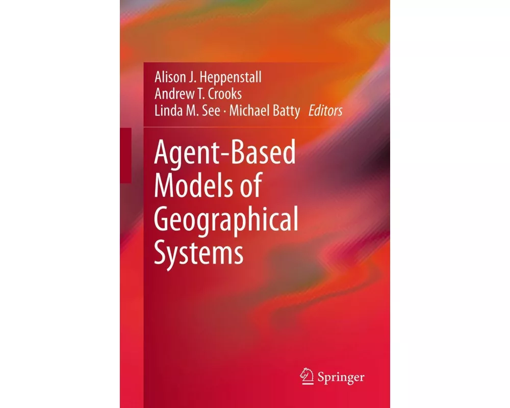 Agent-Based Models of Geographical Systems