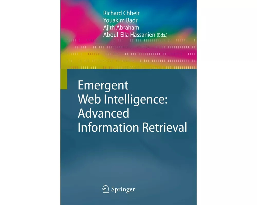 Emergent Web Intelligence: Advanced Information Retrieval