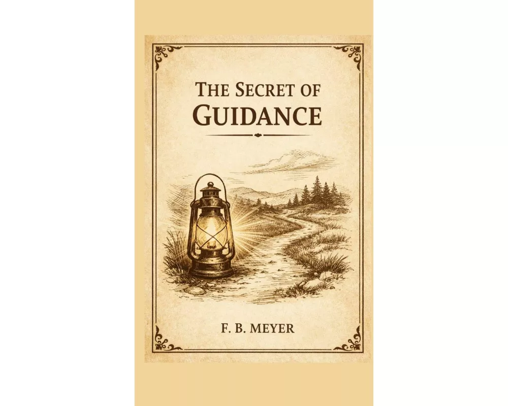 The Secret Of Guidance