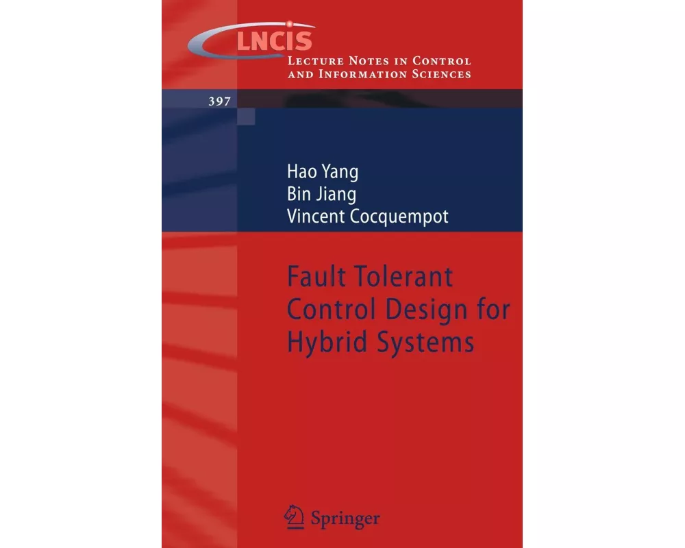 Fault Tolerant Control Design for Hybrid Systems