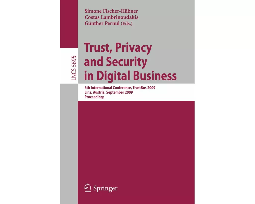 Trust, Privacy and Security in Digital Business