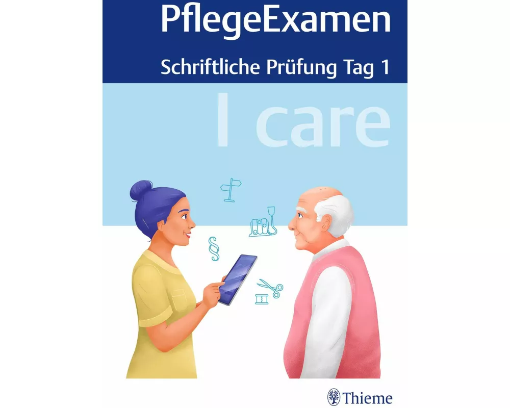 I care PflegeExamen - Schriftliche Prüfung Tag 1