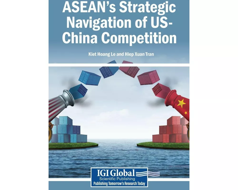 ASEAN's Strategic Navigation of US-China Competition