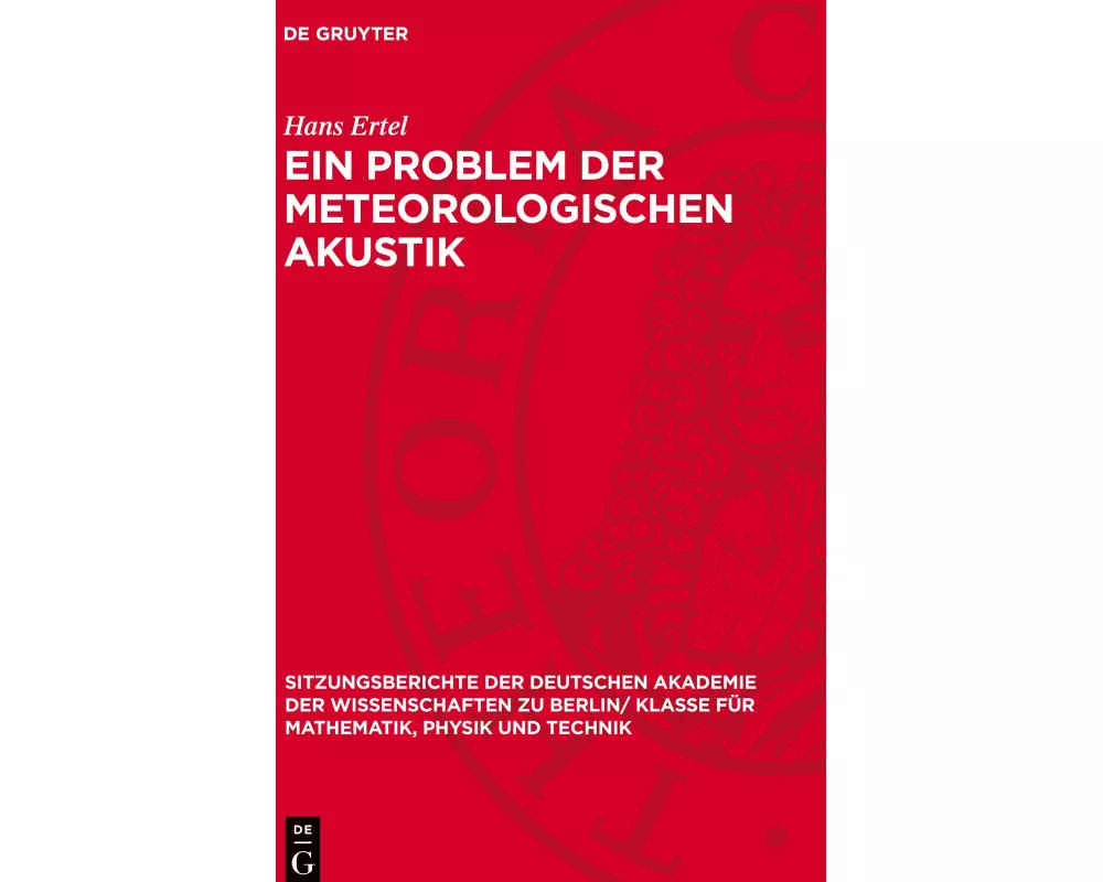 Ein Problem der meteorologischen Akustik