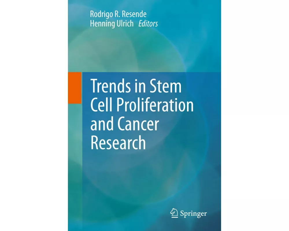 Trends in Stem Cell Proliferation and Cancer Research