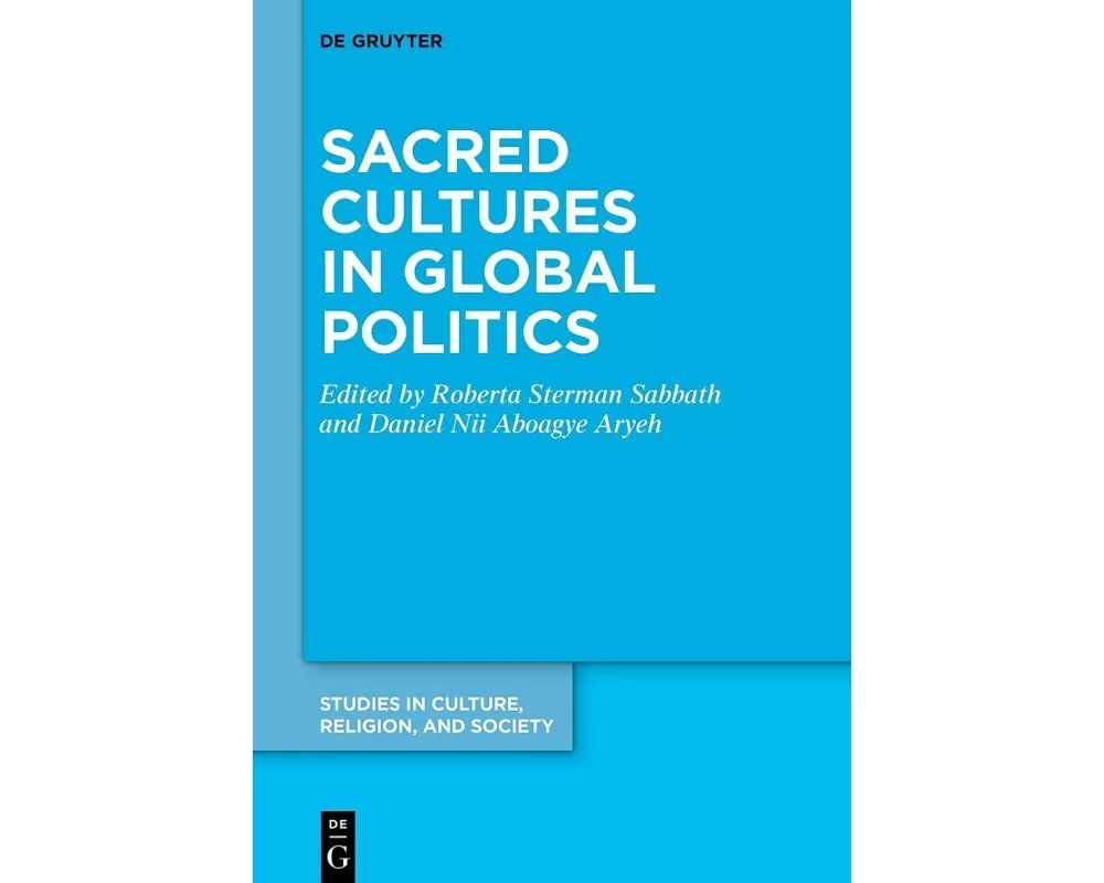 Sacred Cultures in Global Politics