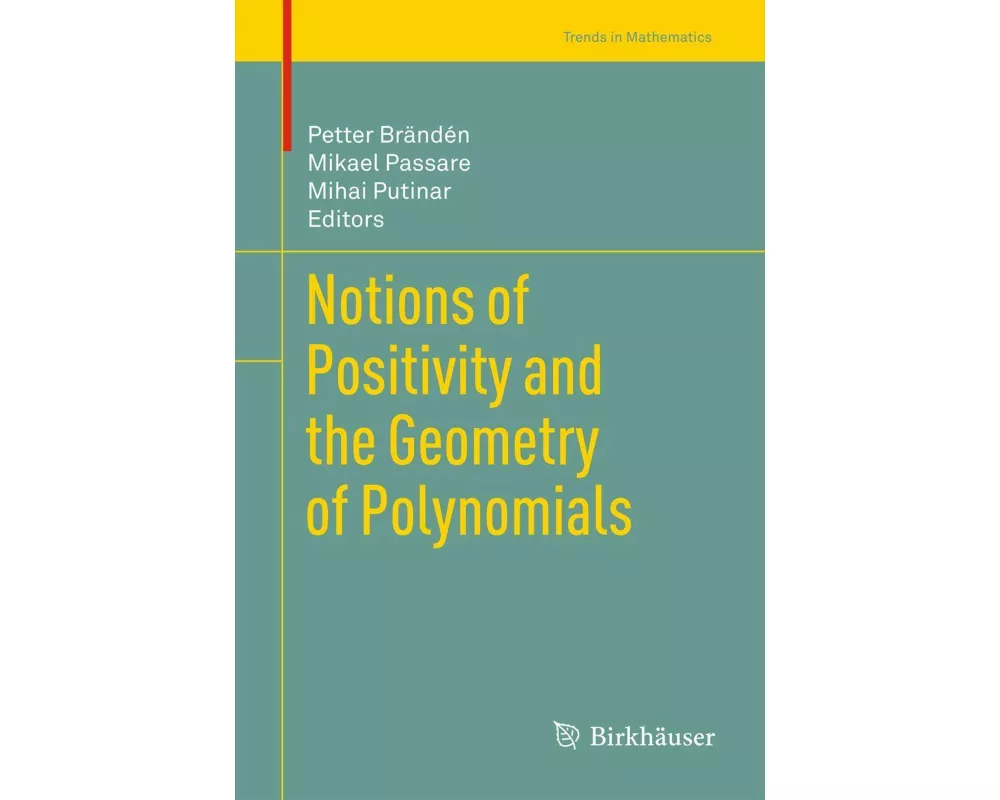 Notions of Positivity and the Geometry of Polynomials