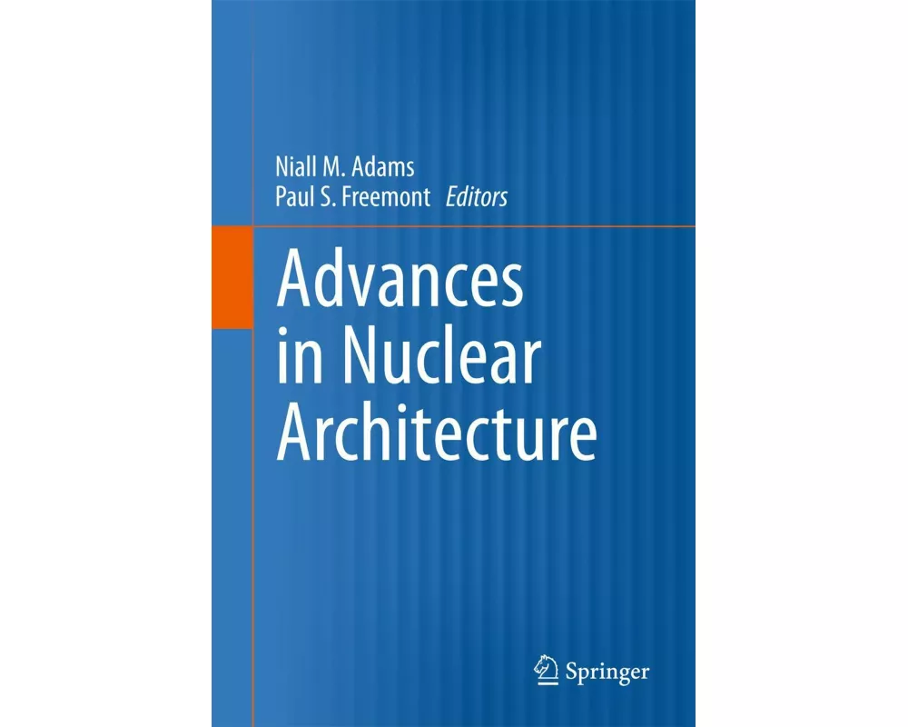 Advances in Nuclear Architecture