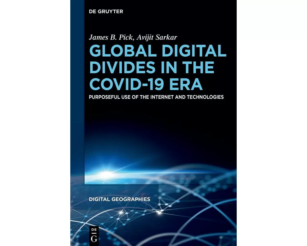 Global Digital Divides in the COVID-19 Era