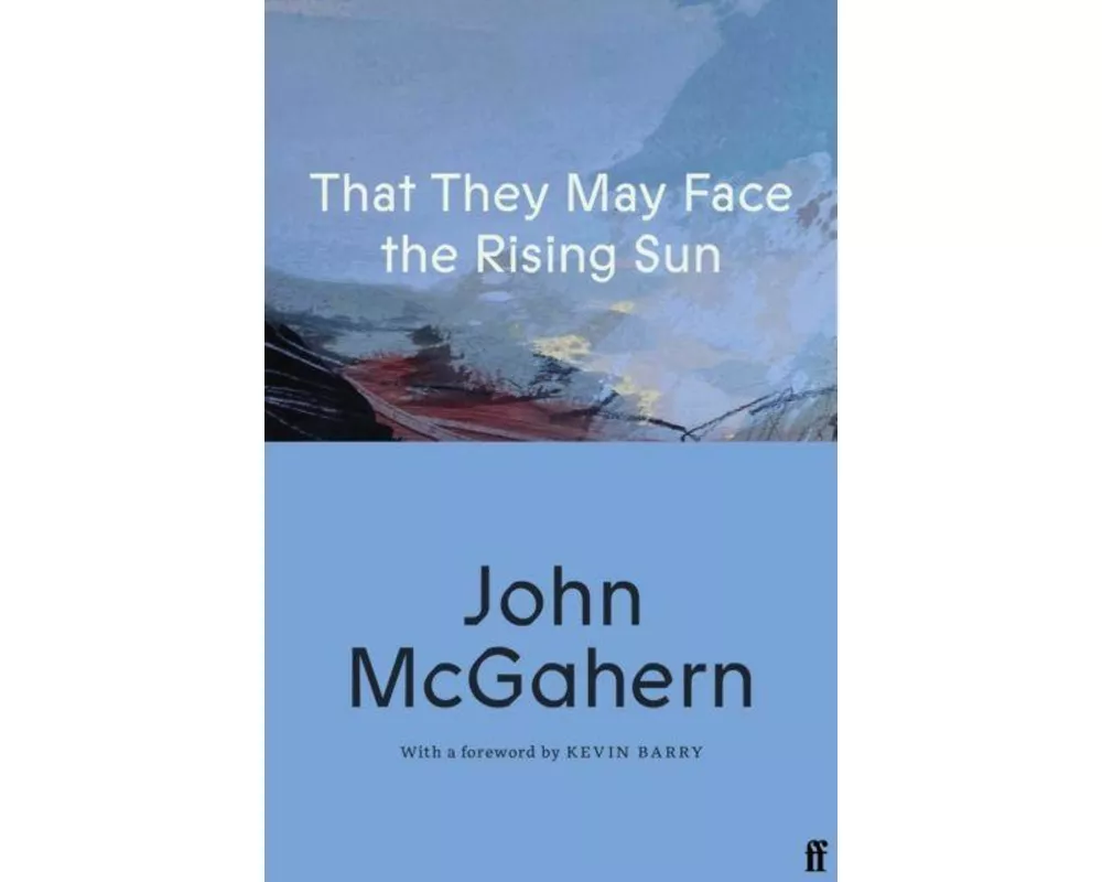 That They May Face the Rising Sun