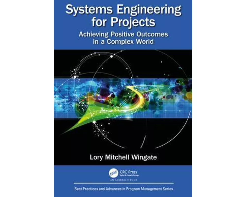 Systems Engineering for Projects