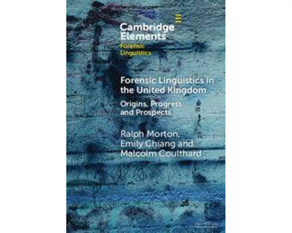 Forensic Linguistics in the United Kingdom