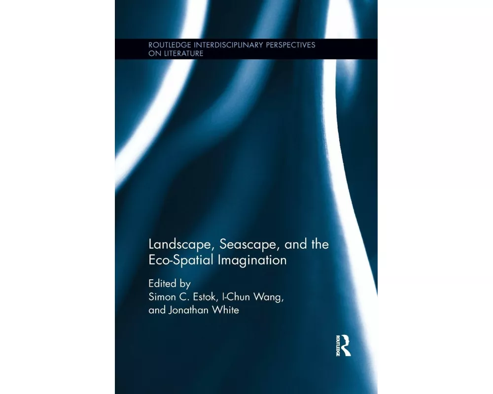 Landscape, Seascape, and the Eco-Spatial Imagination