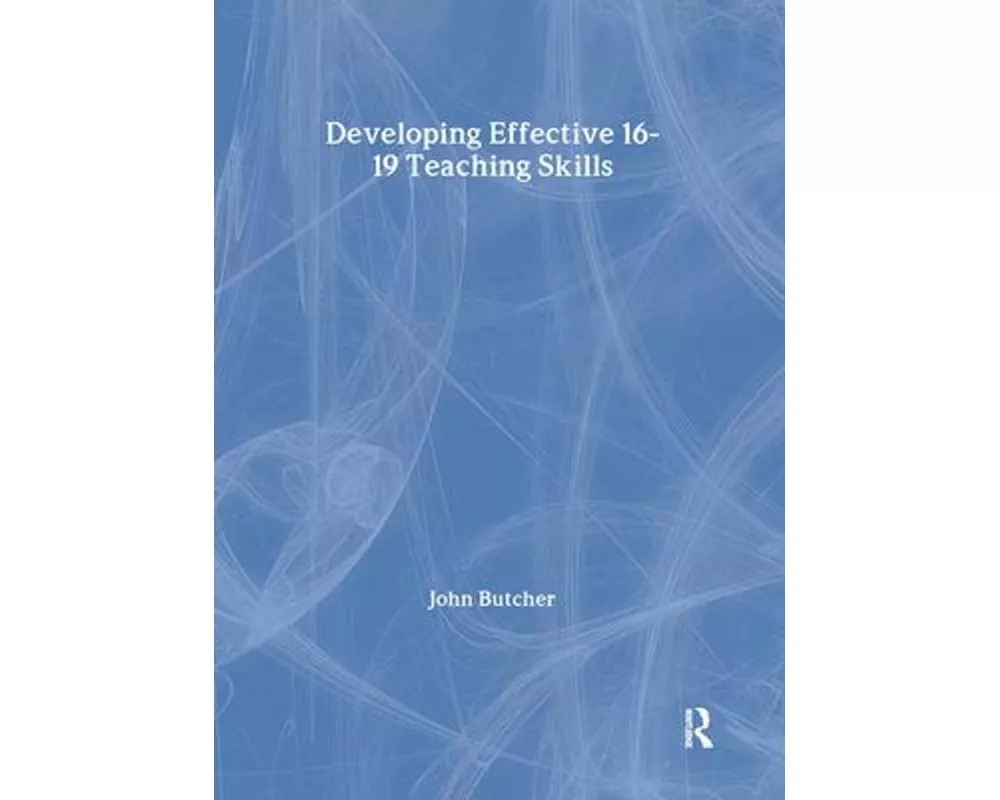 Developing Effective 16-19 Teaching Skills