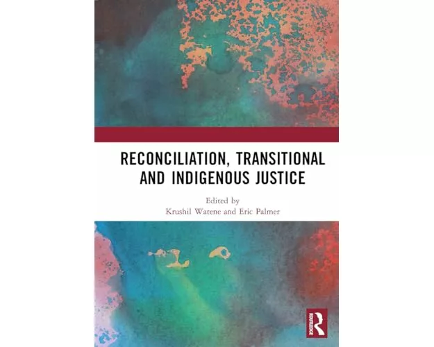 Reconciliation, Transitional and Indigenous Justice