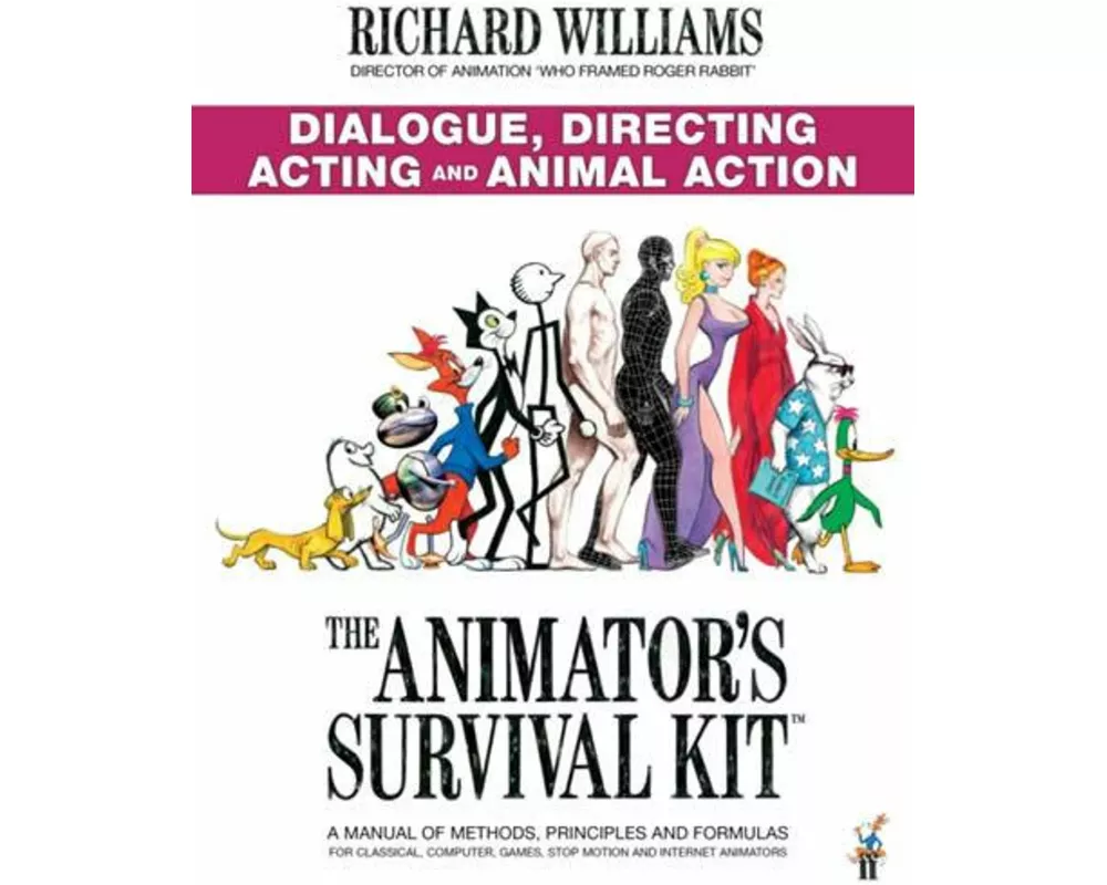 The Animator's Survival Kit: Dialogue, Directing, Acting and Animal Action
