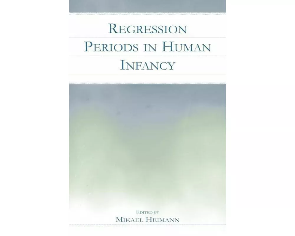 Regression Periods in Human infancy
