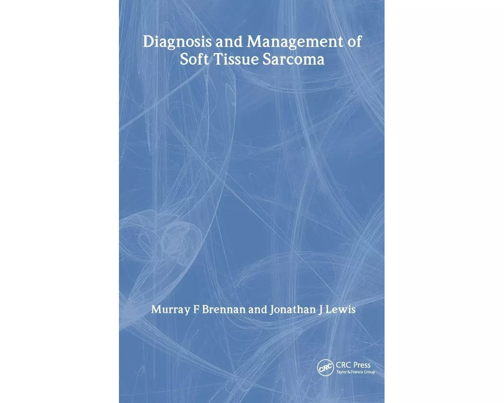 Diagnosis and Management of Soft Tissue Sarcoma