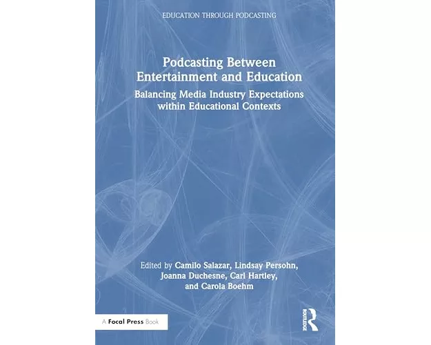 Podcasting Between Entertainment and Education