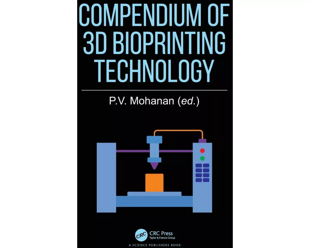Compendium of 3D Bioprinting Technology