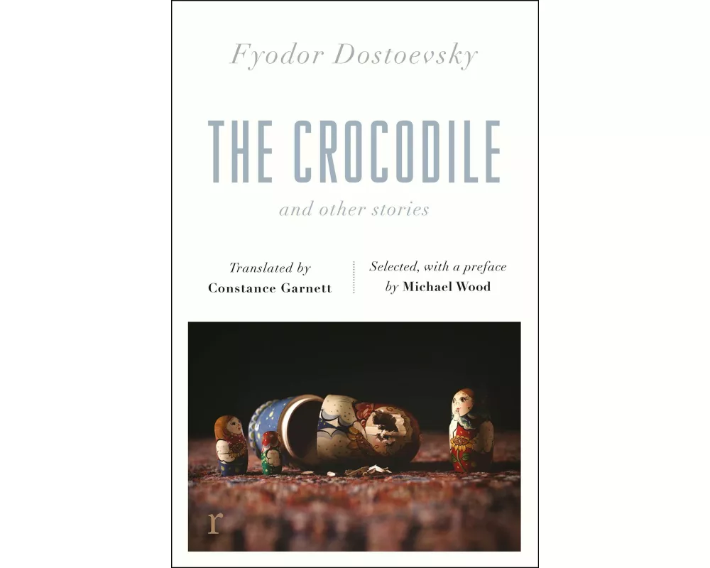 The Crocodile and Other Stories (riverrun Editions)
