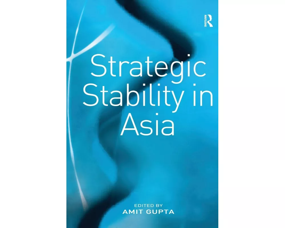 Strategic Stability in Asia