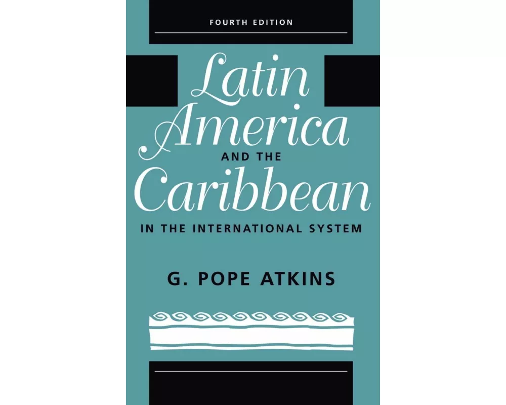 Latin America And The Caribbean In The International System
