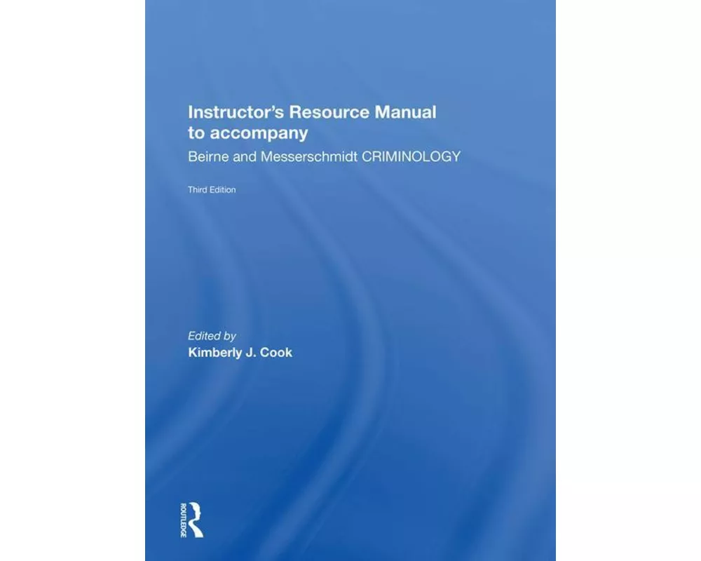 Instructor's Manual To Accompany Criminology