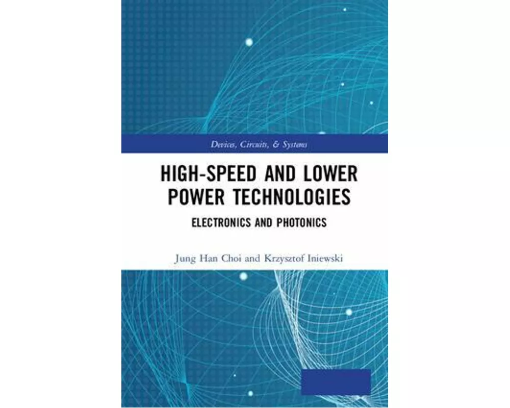 High-Speed and Lower Power Technologies