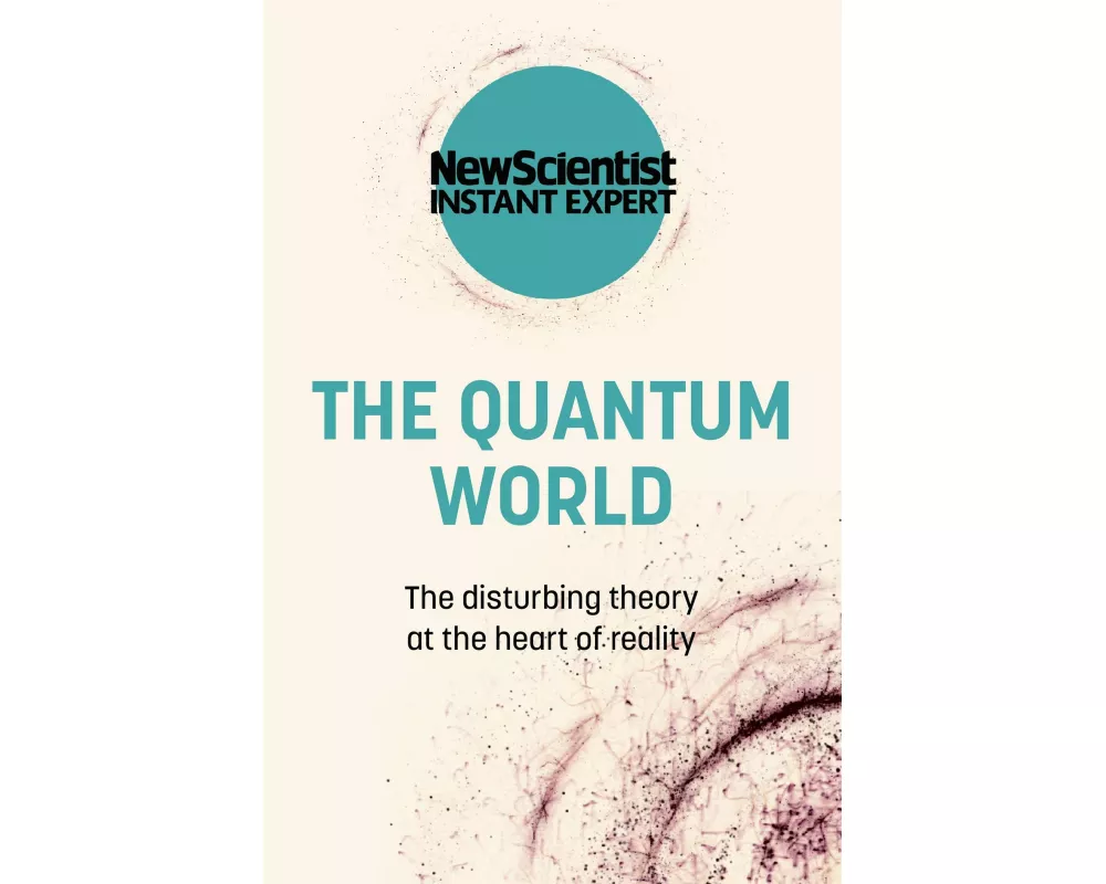 The Quantum World