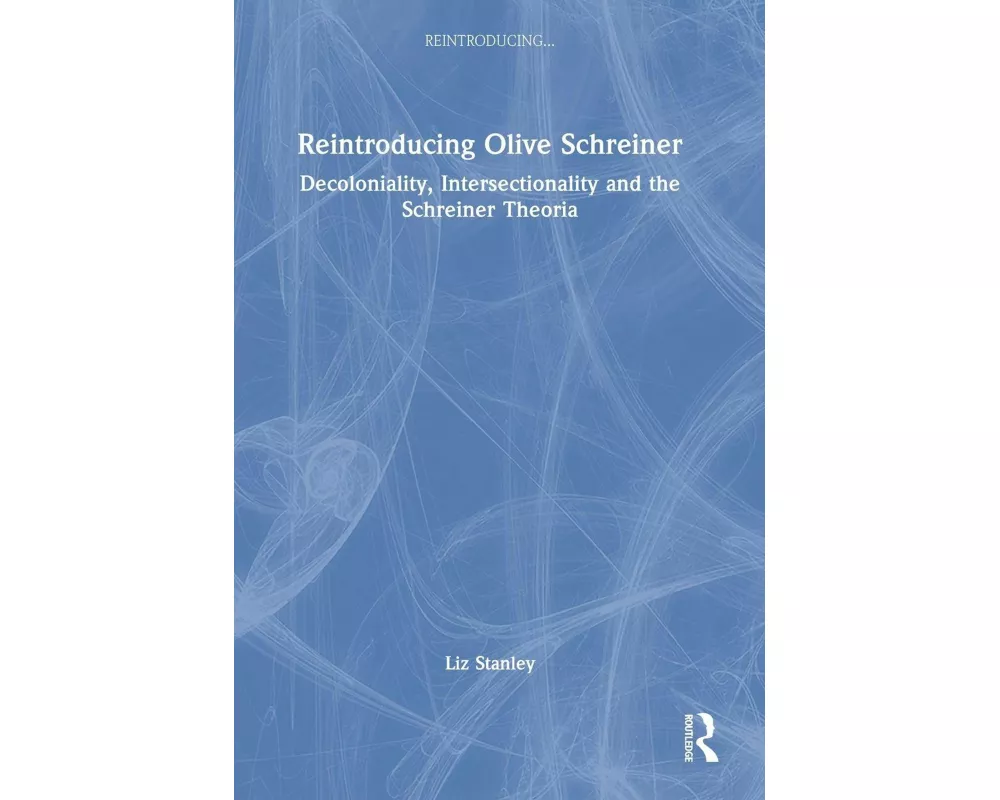Reintroducing Olive Schreiner