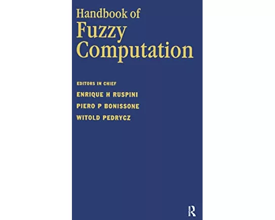 Handbook of Fuzzy Computation