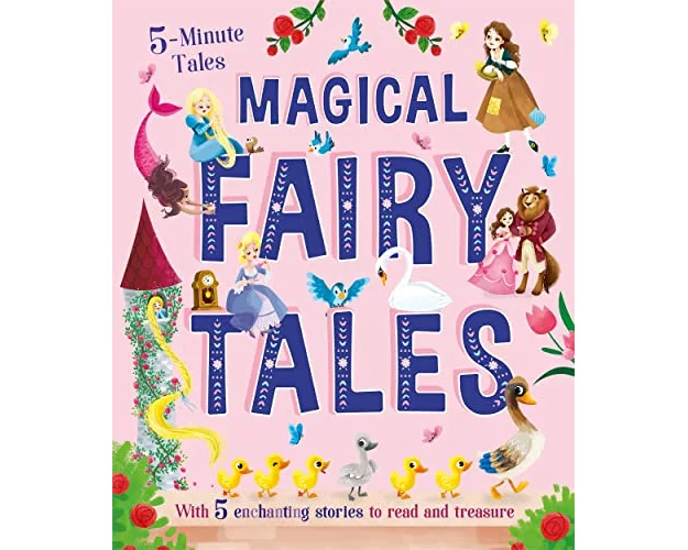 5 Minute Tales: Magical Fairy Tales