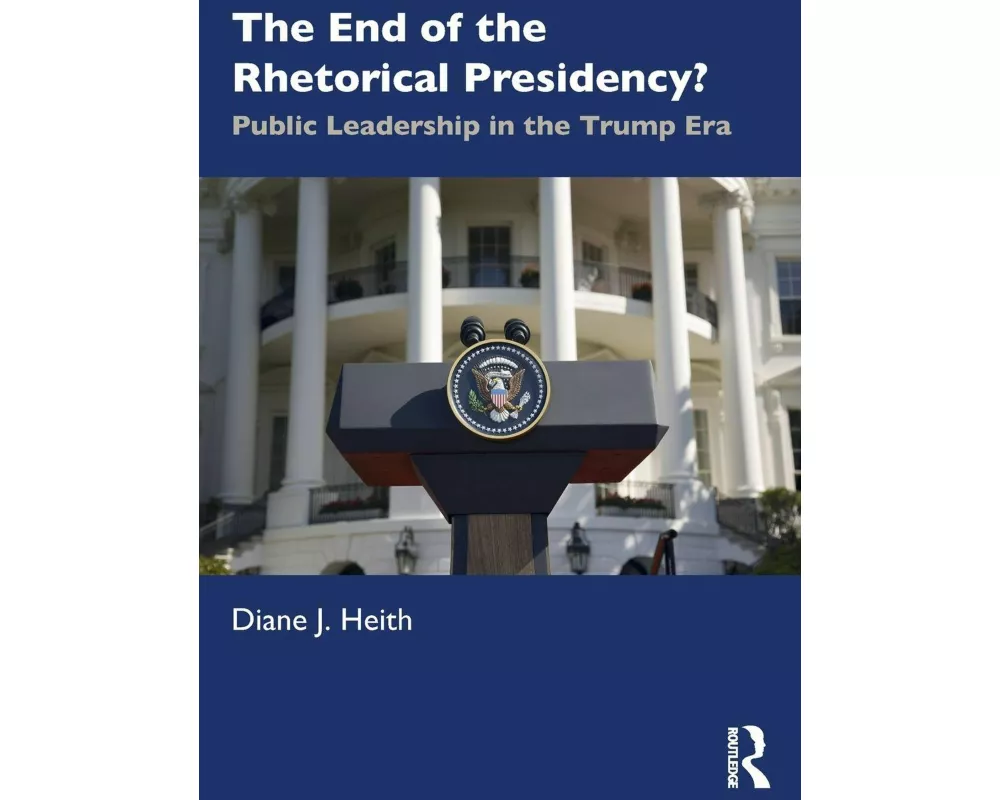The End of the Rhetorical Presidency?