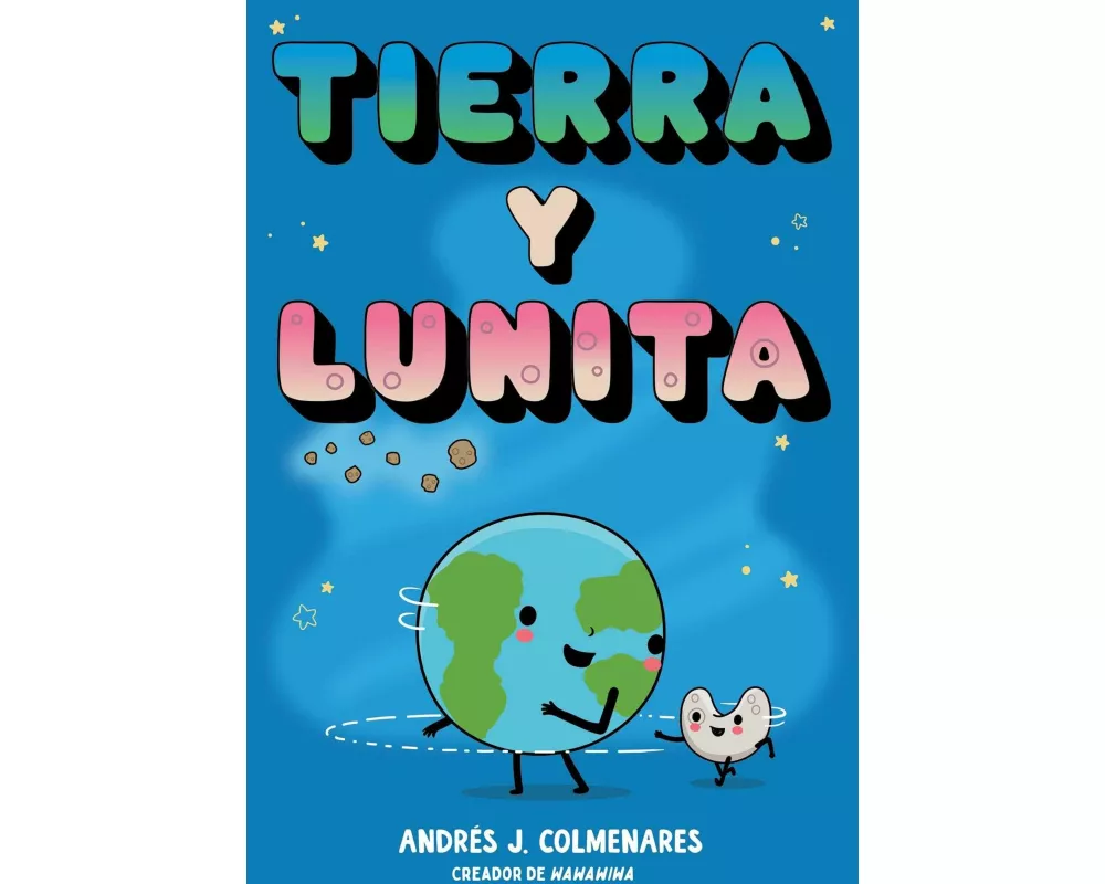 Tierra Y Lunita (Earth and Moonie)