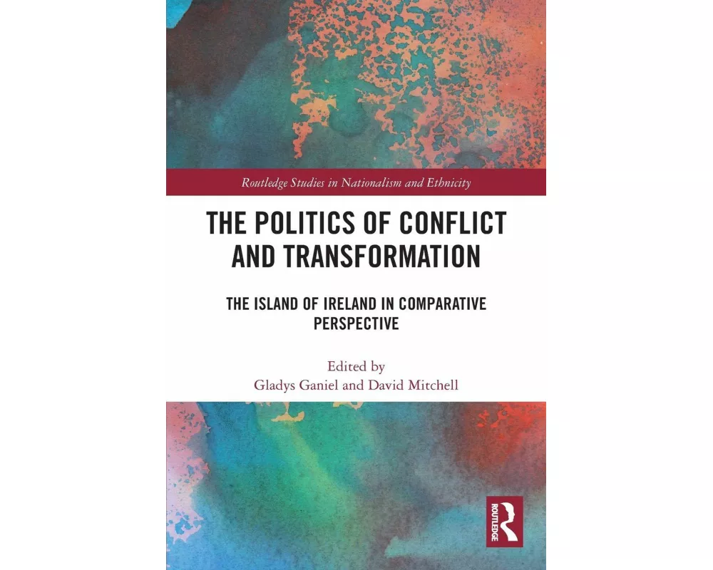 The Politics of Conflict and Transformation