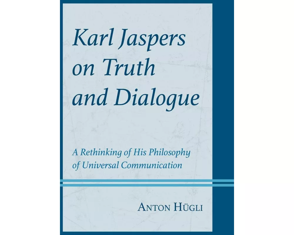 Karl Jaspers on Truth and Dialogue