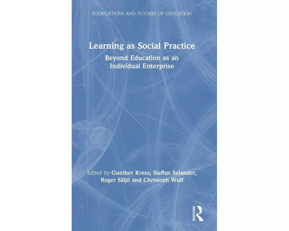 Learning as Social Practice