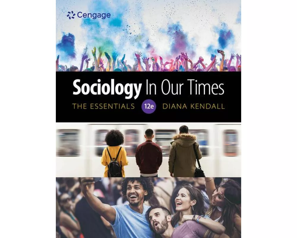 Sociology in Our Times: The Essentials