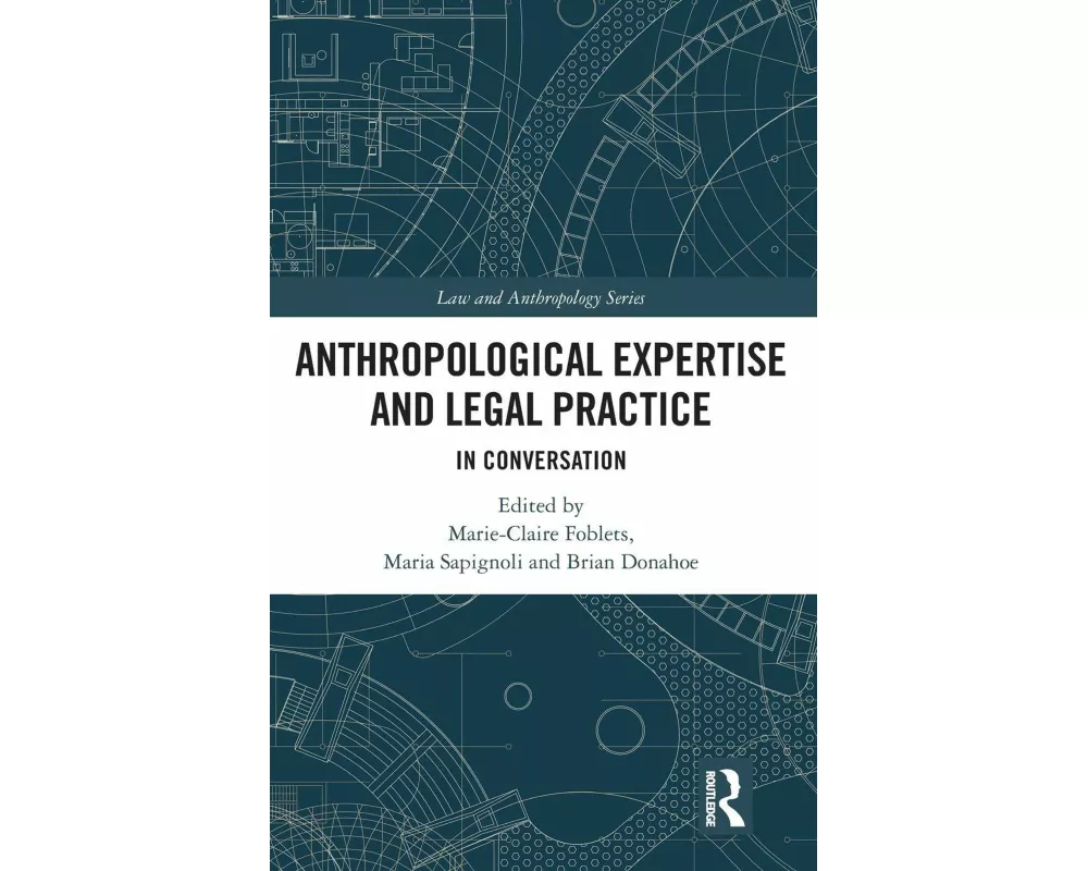 Anthropological Expertise and Legal Practice