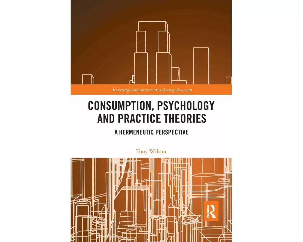 Consumption, Psychology and Practice Theories