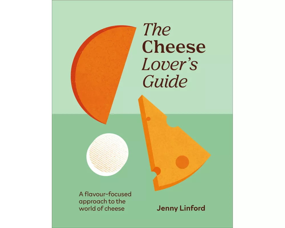 The Cheese Lover's Guide
