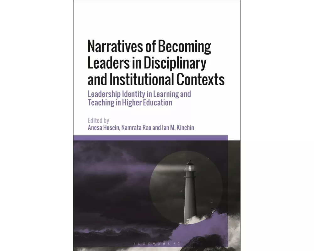 Narratives of Becoming Leaders in Disciplinary and Institutional Contexts