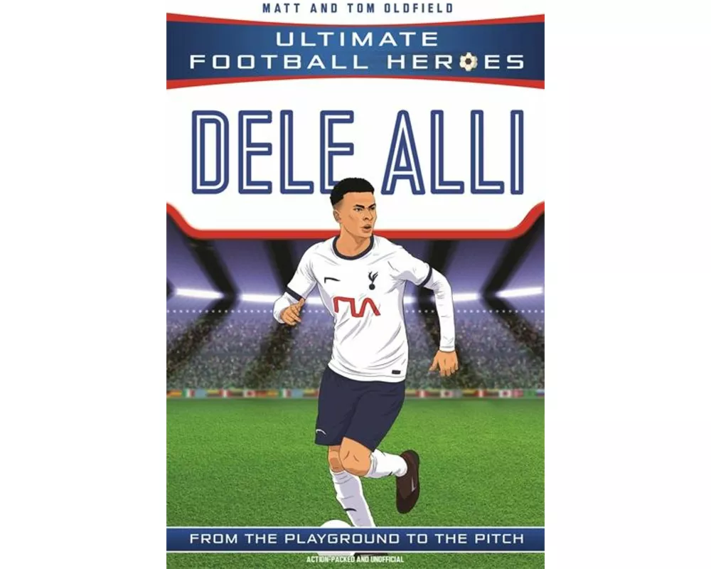Ultimate Football Heroes: Dele Alli (Midfield Generals)
