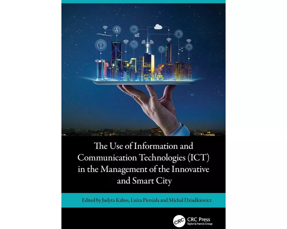 The Use of Information and Communication Technologies (ICT) in the Management of the Innovative and Smart City