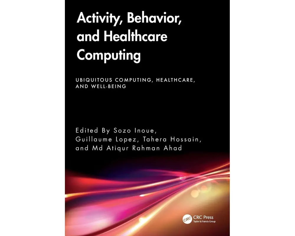 Activity, Behavior, and Healthcare Computing