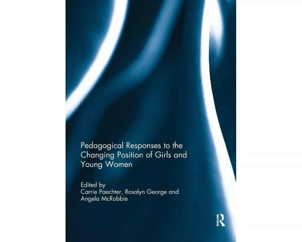 Pedagogical Responses to the Changing Position of Girls and Young Women