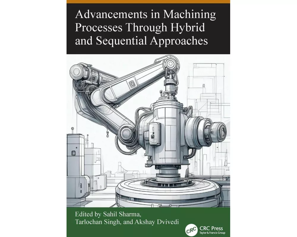 Advancements in Machining Processes Through Hybrid and Sequential Approaches