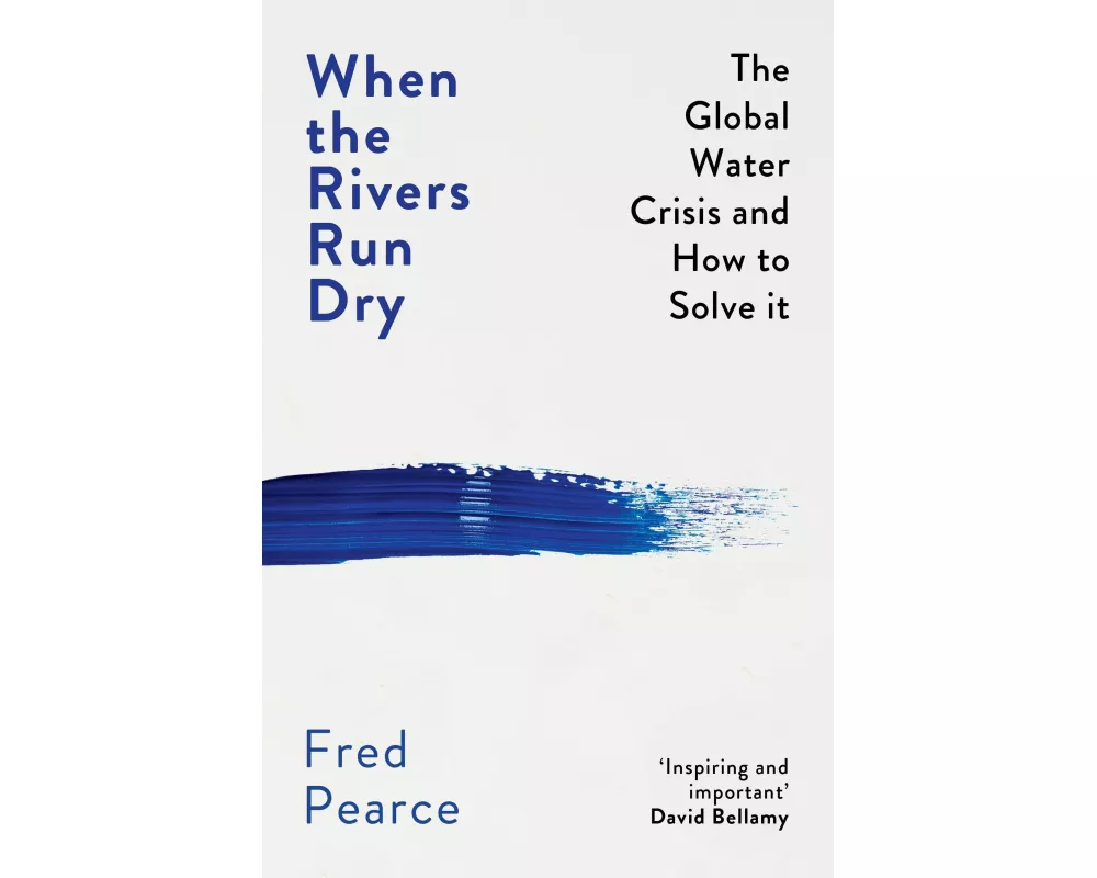 When the Rivers Run Dry